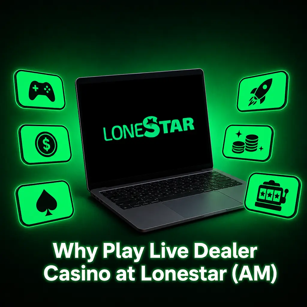 Why Play Live Dealer Casino at Lonestar (AM)